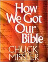 How We Got Our Bible 1578216397 Book Cover