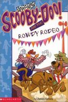 Scooby-Doo! and the Rowdy Rodeo 0439284848 Book Cover