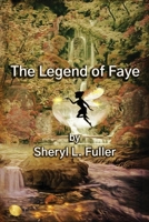 The Legend of Faye B08P85BD2W Book Cover