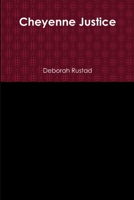 Cheyenne Justice 1329981154 Book Cover