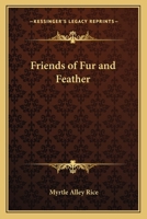Friends of Fur and Feather 1417990236 Book Cover