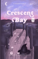 Crescent Bay B099JZJLNP Book Cover