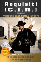 Requisiti [C.I.R.]: vendere casa senza intoppi (Italian Edition) B08KQ6BNG5 Book Cover