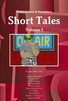 Shakespeare in Paradise's Short Tales Vol. I 0359079830 Book Cover