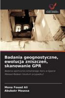 Badania geognostyczne, ewolucja zniszczen, skanowanie GPR (Polish Edition) 6208848644 Book Cover