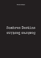 Sombres Destins (French Edition) 2322478911 Book Cover