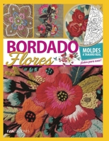 BORDADO FLORES: guía visual B08QDMH3MC Book Cover