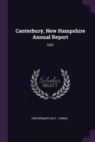 Canterbury, New Hampshire Annual Report: 1931 1378835646 Book Cover