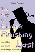 The Art and Science of Finishing Last 0982495307 Book Cover