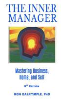The Inner Manager: Mastering Business, Home and Self, Second Edition 1537744712 Book Cover