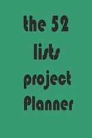 The 52 lists project planner: Guided Journal to Achieve Your Goals 120 pages bleed 1654635014 Book Cover