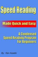 Speed Reading Made Quick and Easy 1438218761 Book Cover