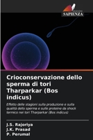 Crioconservazione dello sperma di tori Tharparkar (Bos indicus) (Italian Edition) 6209877931 Book Cover