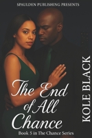 END OF ALL CHANCE: The Chance Series (Book 5) B0F5QJGXMR Book Cover