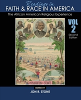 Readings in Faith and Race in America: The African American Religious Experience 1792446802 Book Cover