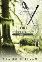 Revision: Lore of the Corners Trilogy, Book 1 1491713577 Book Cover