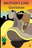 BROTHER'S LORE: Quickdraw B0CS91NK8Y Book Cover