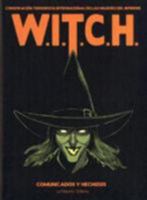 W.I.T.C.H. Womens International Conspiracy From Hell 8493746797 Book Cover