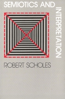 Semiotics and Interpretation 0300030932 Book Cover