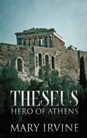 Theseus: Hero Of Athens 482414857X Book Cover