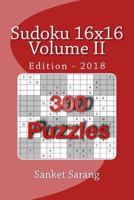 Sudoku 16x16 Vol II: Volume II 1449536816 Book Cover