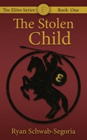 The Elites: The Stolen Child 1649214758 Book Cover