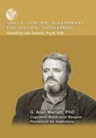 Cognitive- Behavioral Relapse Prevention for Addictions: Series II - Specific Treatments for Specific Populations 1591474183 Book Cover