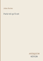 Paris tel qu'il est (French Edition) 3387452446 Book Cover