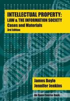 Intellectual Property: Law & the Information Society - Cases & Materials: An Open Casebook: 3rd Edition 2016 1535598166 Book Cover
