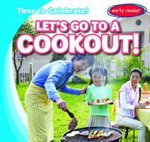 Let's Go to a Cookout! 1538238926 Book Cover