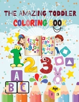 The Amazing Toddler Coloring Book 1716341493 Book Cover