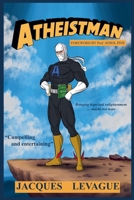 Atheistman 1763830101 Book Cover