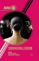 Transnational Stardom: International Celebrity in Film and Popular Culture 1137268271 Book Cover