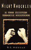 Night Knuckles: A Two Fisted Zombie Western 1612320163 Book Cover