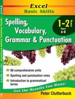 Excel Basic Skills Workbook: Spelling, Vocabulary, Grammar and Punctuation Years 1-2 1864413417 Book Cover