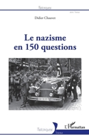 Le nazisme en 150 questions (Historiques) (French Edition) 2343238170 Book Cover