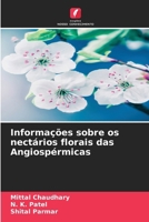 Informações sobre os nectários florais das Angiospérmicas (Portuguese Edition) 6208149169 Book Cover