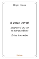 À cœur ouvert (French Edition) 2414005378 Book Cover