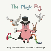 The Magic Pig 1545473978 Book Cover