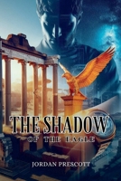 The Shadow of the Eagle B0DPNFK92S Book Cover