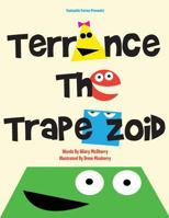 Terrance the Trapezoid 0692744029 Book Cover