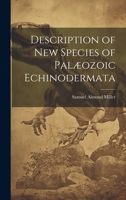 Description of New Species of Palæozoic Echinodermata 1022111574 Book Cover