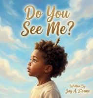 Do You See Me? B0GLNQ8WQF Book Cover