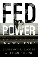 Fed Power: How Finance Wins 0197573134 Book Cover