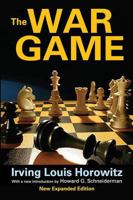 The War Game: Studies of the New Civilian Militarists 1412851815 Book Cover