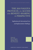 The 2010 Nagoya Protocol on Access and Benefit-sharing in Perspective: Implications for International Law and Implementation Challenges 9004217193 Book Cover