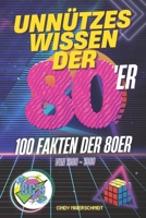 Unnützes Wissen oder Fakten über die 80er Jahre B0BKY3LCF6 Book Cover