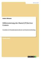 Differenzierung des Shared (IT)Service Centers 3656603014 Book Cover