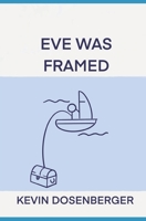Eve Was Framed B09FP34Z9R Book Cover