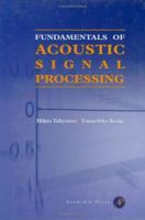 Fundamentals of Acoustic Signal Processing 0126926603 Book Cover